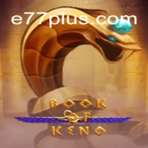 Exploring the Exciting World of BookOfKeno: A New Sensation in Gaming